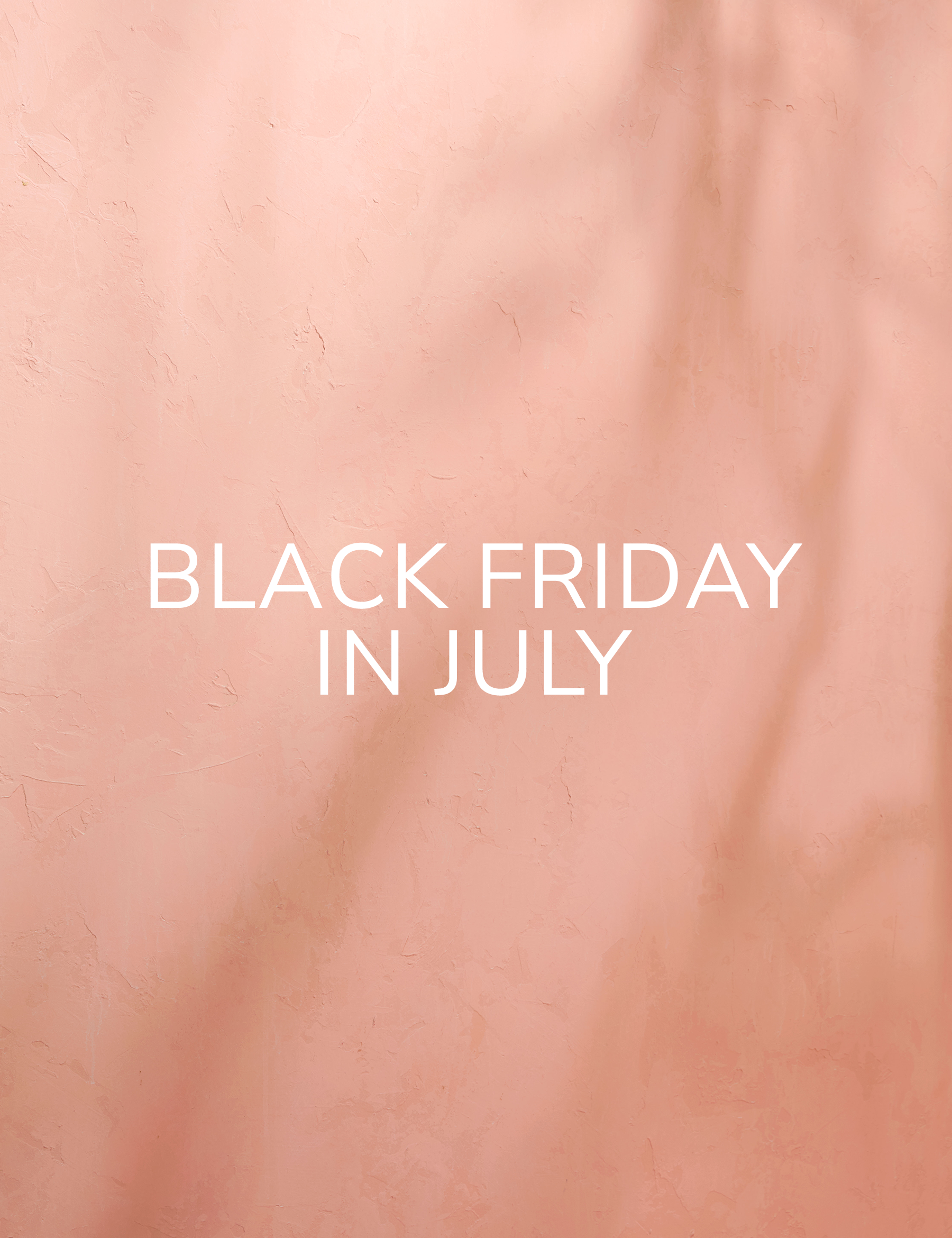 Black Friday In July Sale