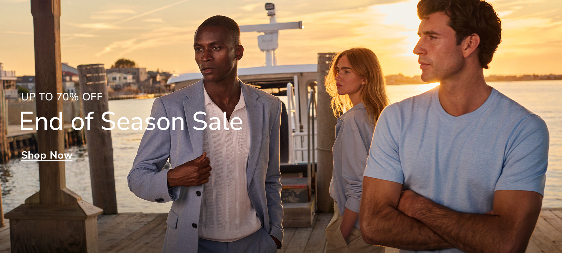 Up to 70% Off | End of Season Sale | Shop Now